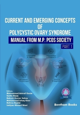 Current and Emerging Concepts of Polycystic Ovary Syndrome - Manual from M.P. PCOS Society (Part 1)