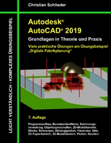 Autodesk AutoCAD 2019 - Grundlagen in Theorie und Praxis - Christian Schlieder