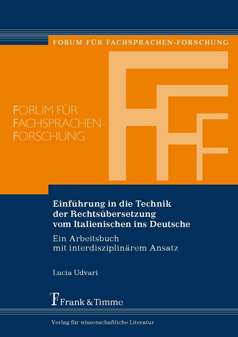 Einf&uuml;hrung in die Technik der Rechts&uuml;bersetzung vom Italienischen ins Deutsche -  Lucia Udvari