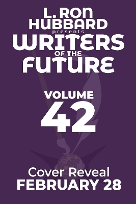 L. Ron Hubbard Presents Writers of the Future Volume 42