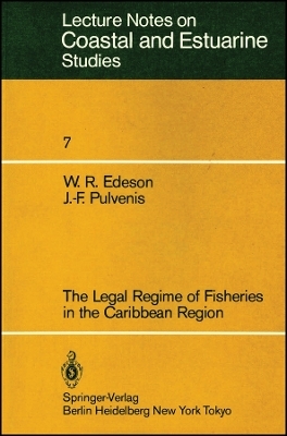The Legal Regime of Fisheries in the Caribbean Region V7 - WR Edeson
