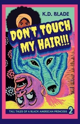 Don't Touch My Hair!!!