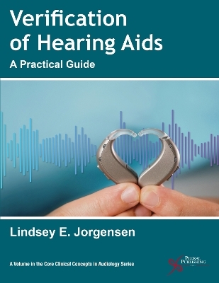 Verification of Hearing Aids - Lindsey E. Jorgensen