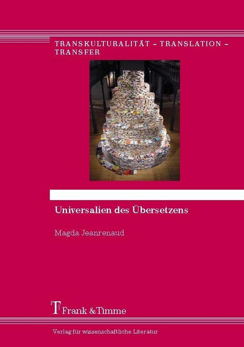 Magda Jeanrenaud: Universalien des Übersetzens -  Magda Jeanrenaud