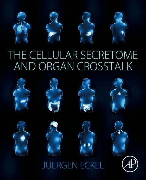 Cellular Secretome and Organ Crosstalk -  Juergen Eckel