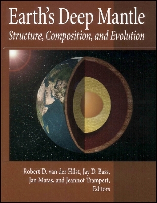 Earth&prime;s Deep Mantle &ndash; Structure, Composition and Evolution V160 - RD van der Hilst