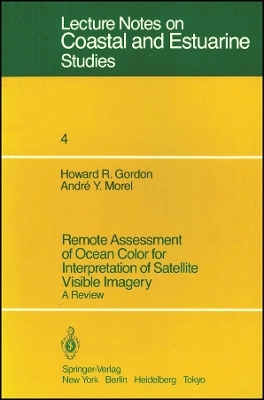 Remote Assessment of Ocean Color for Interpretation of Satellite Visible Imagery &ndash; A Review V4 - HR Gordon