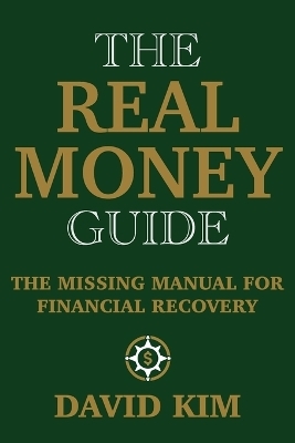 The Real Money Guide - David Kim