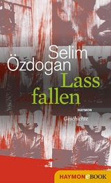 Lass fallen - Selim &Ouml;zdogan