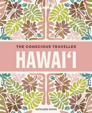 The Conscious Traveller Hawai'i