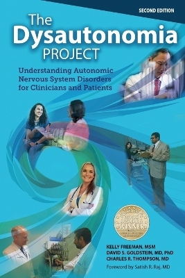 THE DYSAUTONOMIA PROJECT Second Edition - Kelly Freeman, David S Goldstein, Charles R Thompson