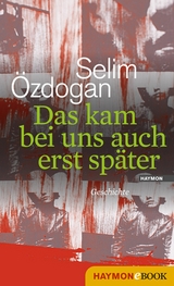 Das kam bei uns auch erst sp&auml;ter - Selim &Ouml;zdogan