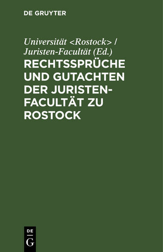 Rechtssprüche und Gutachten der Juristen-Facultät zu Rostock