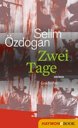 Zwei Tage - Selim &Ouml;zdogan