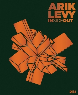 Arik Levy: Inside Out - 