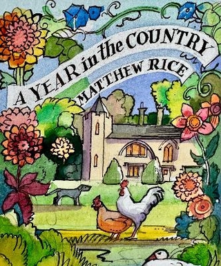 Matthew Rice's Year in the Garden