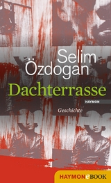 Dachterrasse - Selim &Ouml;zdogan