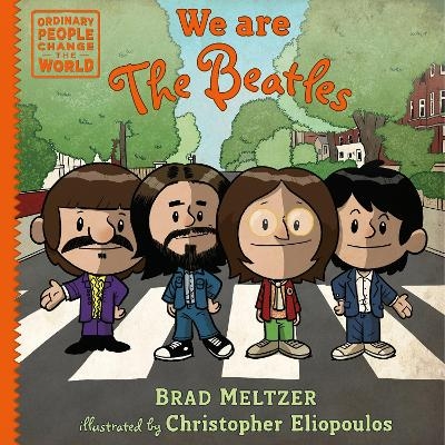 We are The Beatles - Brad Meltzer