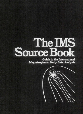 The IMS Source Book – Guide to the International Magnetospheric Study Data Analysis