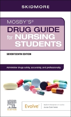 Mosby's Drug Guide for Nursing Students - Linda Skidmore-Roth