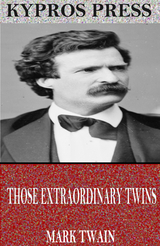 Those Extraordinary Twins -  Mark Twain