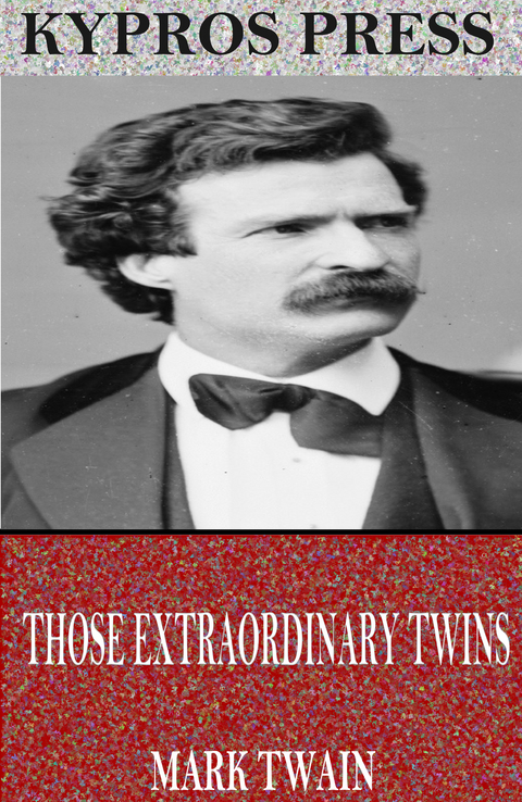 Those Extraordinary Twins -  Mark Twain
