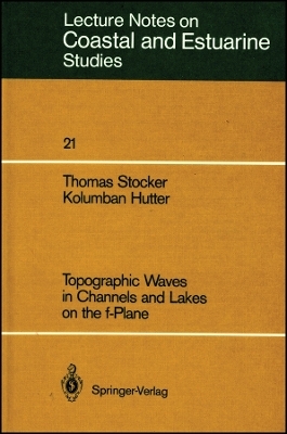 Topographic Waves in Channels and Lakes on the f&ndash;Plane V21 - T Stocker
