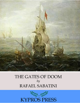 Gates of Doom -  Rafael Sabatini