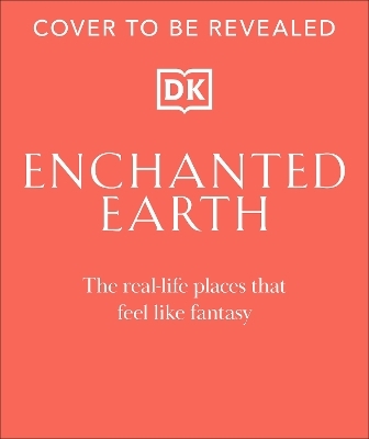 Enchanted Earth -  DK Travel