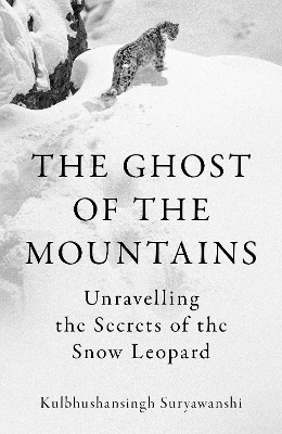 The Ghost of the Mountains - Kulbhushansingh Suryawanshi