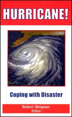 Hurricane! Coping with Disaster – Progress and Challenges Since Galveston, 1900 (SOFTCOVER)