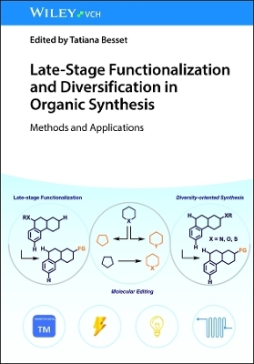 Late-Stage Functionalization and Diversification in Organic Synthesis