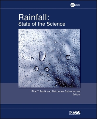 Rainfall &ndash; State of the Science, Geophysical Monograph 191 - FY Testik
