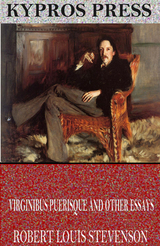Virginibus Puerisque and Other Essays -  Robert Louis Stevenson