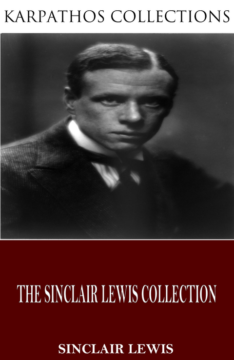 Sinclair Lewis Collection -  Sinclair Lewis