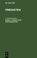 Christliche Festpredigten, Band 1 - F. Schleiermacher