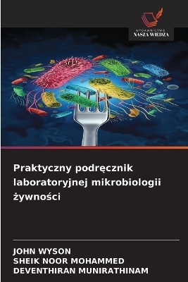 Praktyczny podręcznik laboratoryjnej mikrobiologii żywności