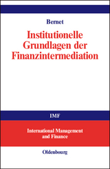 Institutionelle Grundlagen der Finanzintermediation - Beat Bernet