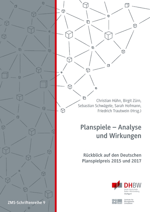 Planspiele - Analyse und Wirkungen - Christian Hühn, Birgit Zürn, Sebastian Schwägele, Sarah Hofmann, Friedrich Trautwein