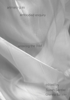 artmaking as embodied enquiry - 