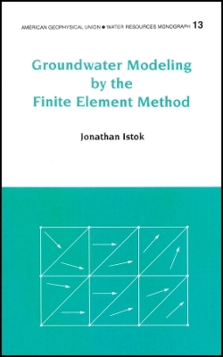Groundwater Modeling by the Finite Element Method, Water Resources Monograph 13