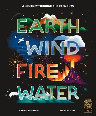 Earth, Wind, Fire, Water - Cameron Walker