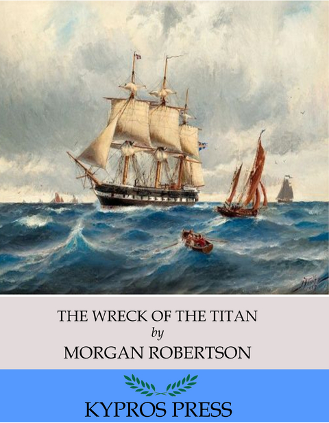 Wreck of the Titan -  Morgan Robertson