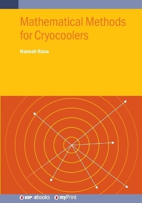 Mathematical Methods for Cryocoolers - Hannah Rana