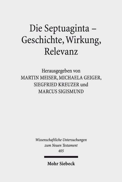 Die Septuaginta - Geschichte, Wirkung, Relevanz - 
