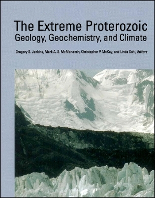 The Extreme Proterozoic – Geology, Geochemistry and Climate V146