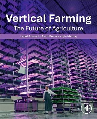 Vertical Farming - Latief Ahmad, Asim Biswas, Iyla Mehraj