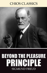 Beyond the Pleasure Principle -  Sigmund Freud