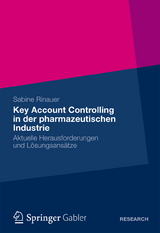 Key Account Controlling in der pharmazeutischen Industrie - Sabine Rinauer