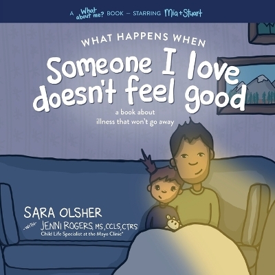 What Happens When Someone I Love Doesn't Feel Good - Sara Olsher